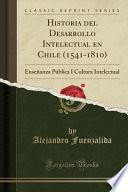 libro Historia Del Desarrollo Intelectual En Chile (1541 1810)